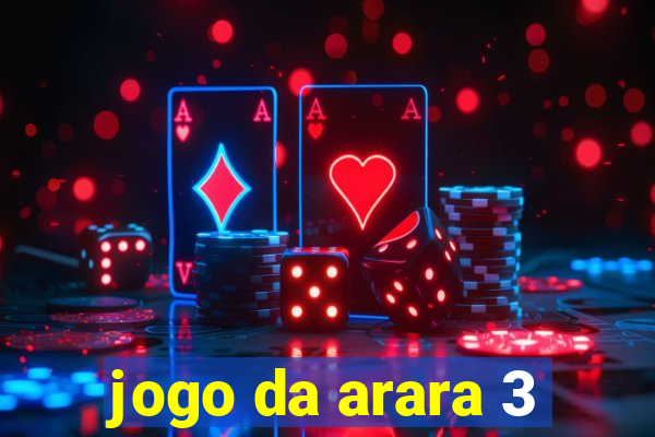 jogo da arara 3